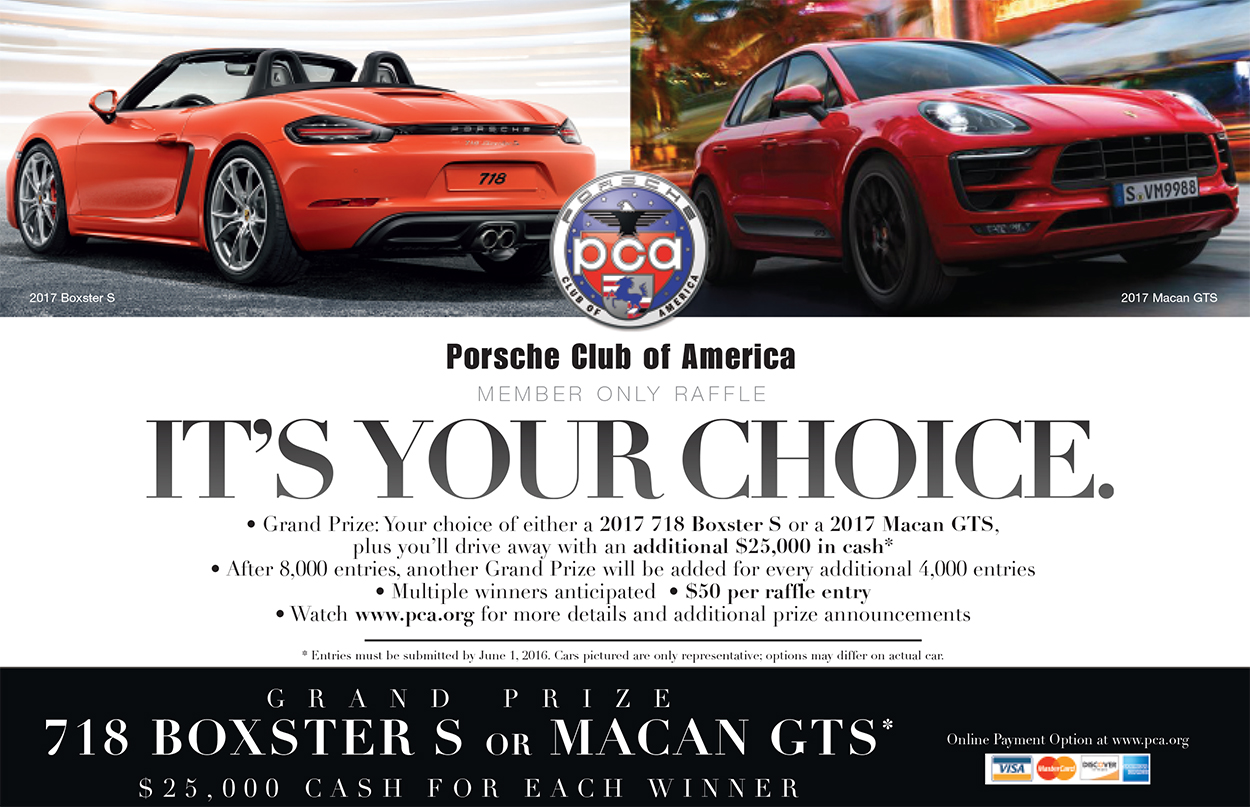 Spring 2016 Member Only Raffle 718 Boxster S Or Macan Gts Porsche Spring 2016 Member Only Raffle 718 Boxster S Or Macan Gts